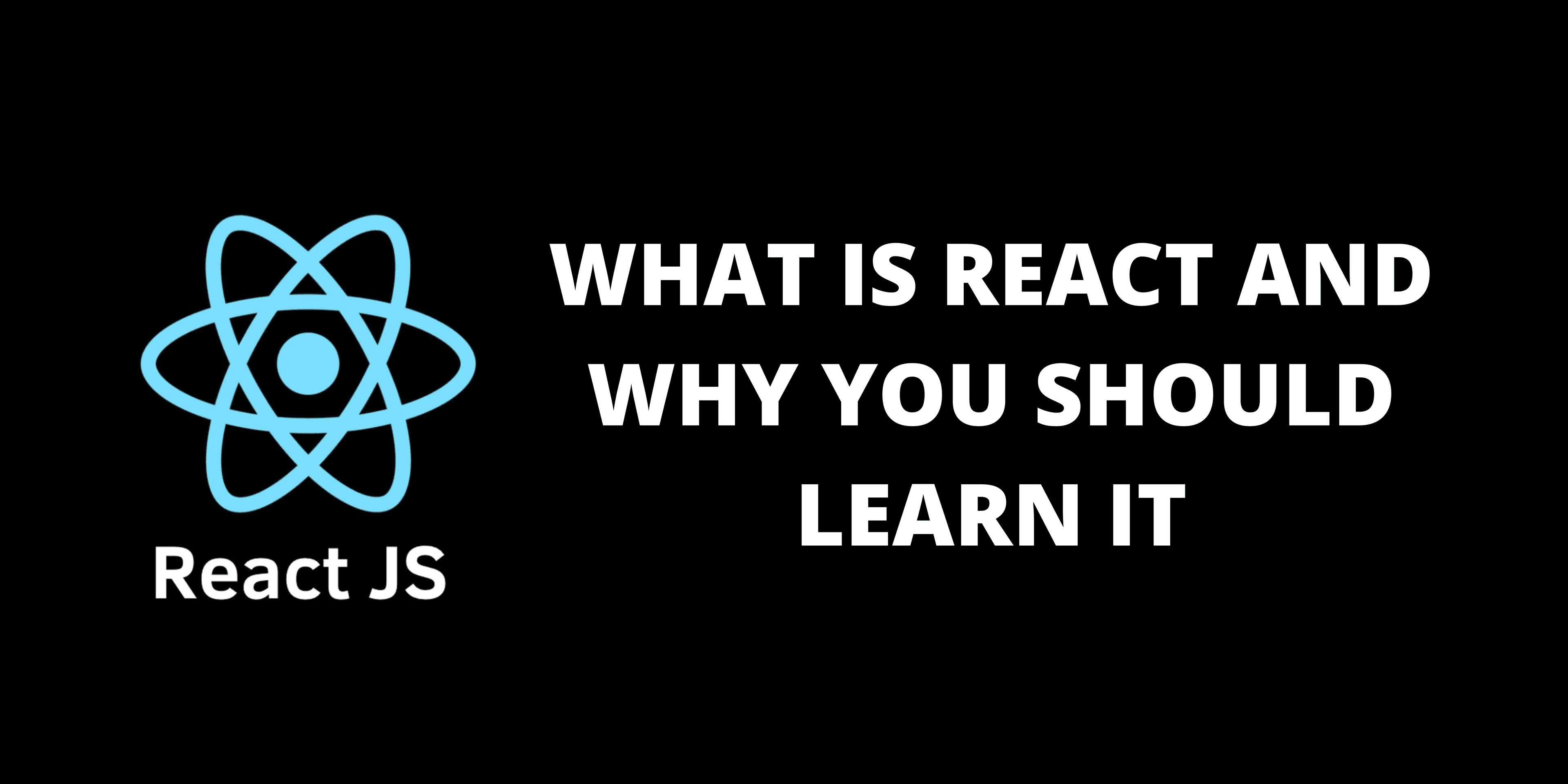 What is React and why should you learn it