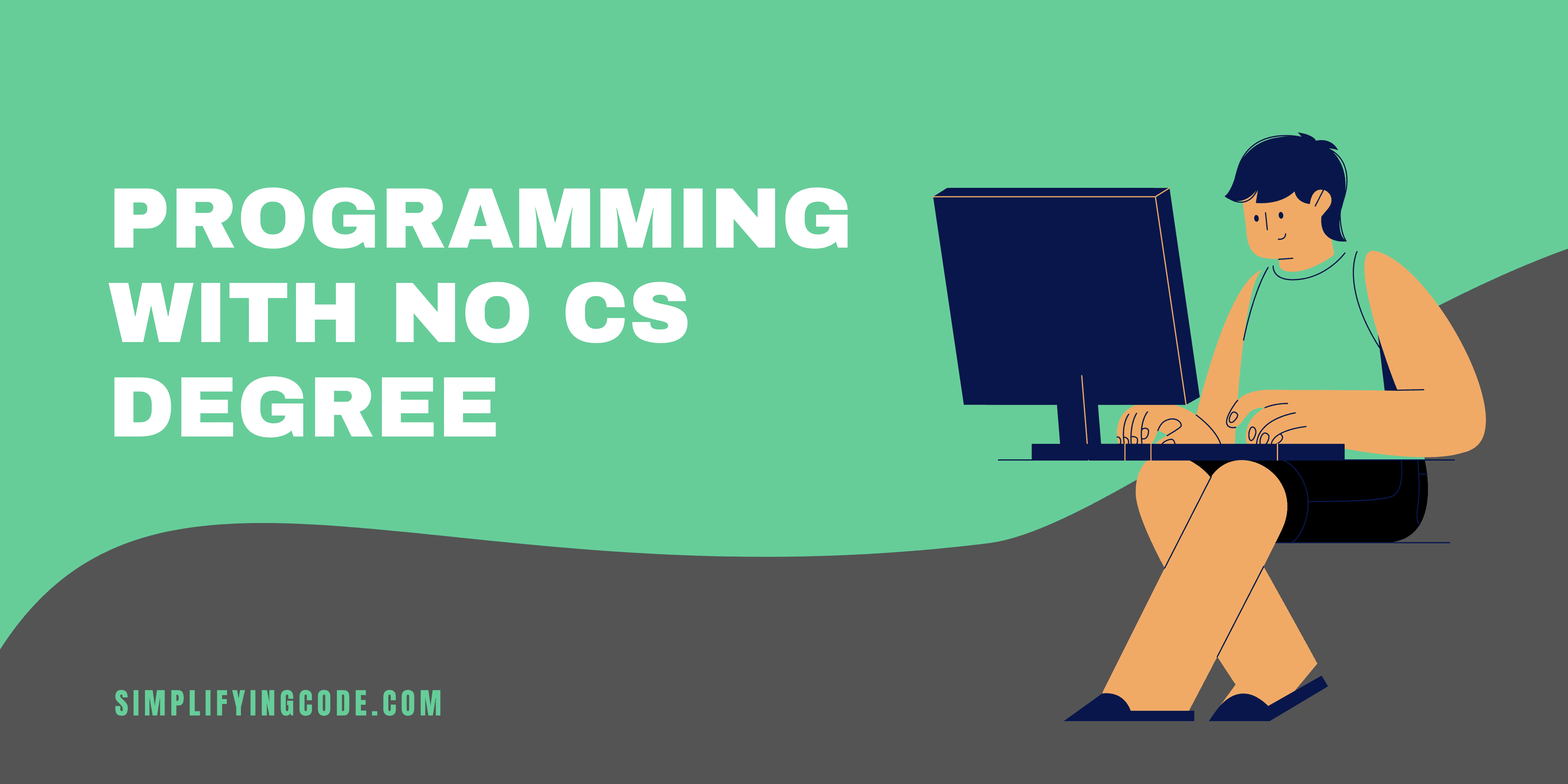 Software Development Career with no CS Degree